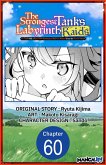 The Strongest Tank's Labyrinth Raids -A Tank with a Rare 9999 Resistance Skill Got Kicked from the Hero's Party- #060 (eBook, ePUB)