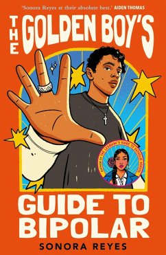 The Golden Boy's Guide to Bipolar (eBook, ePUB) - Reyes, Sonora