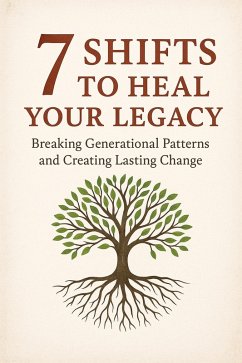 Cover 7 Shifts To Heal Your Legacy (eBook, ePUB)