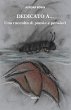 Dedicato a... Una raccolta di poesie e... - Bild 1
