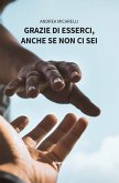 Grazie di esserci, anche se non ci sei (eBook, ePUB)