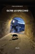 Oltre lo specchio (eBook, ePUB) - Bild 1