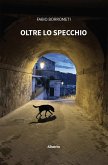 Oltre lo specchio (eBook, ePUB)
