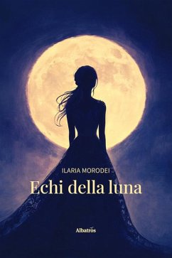 Cover Echi della luna (eBook, ePUB)