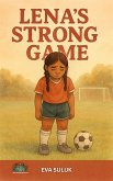Lena's Strong Game (Where Dignity Grows, #18) (eBook, ePUB) Lena's Strong Game (Where Dignity Grows, #18) (eBook, ePUB)