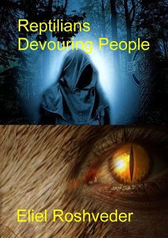 Reptilians Devouring People (Aliens and parallel worlds, #25) (eBook, ePUB) Cover Reptilians Devouring People (Aliens and parallel worlds, #25) (eBook, ePUB)