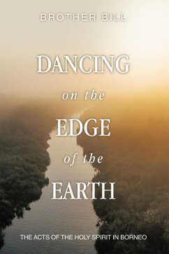Dancing on the Edge of the Earth (eBook, ePUB) - Brother Bill