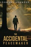 The Accidental Peacemaker (eBook, ePUB)