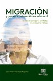 Migración y procesos de inserción socio laboral (eBook, ePUB)