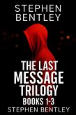 The Last Message Trilogy: Books 1-3 (eBook, ePUB) The Last Message Trilogy: Books 1-3 (eBook, ePUB)