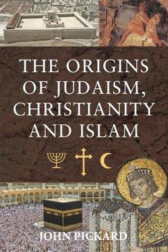 Cover The Origins of Judaism, Christianity and Islam (eBook, ePUB)