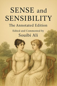Cover Sense and Sensibility The Annotated Edition Edited and Commented by Souibi Ali (eBook, ePUB)