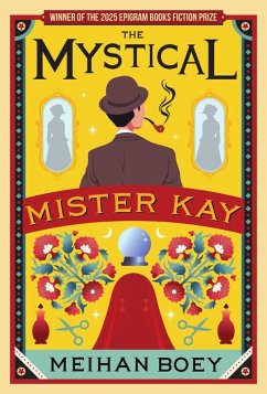 The Mystical Mister Kay (Miss Cassidy, #3) (eBook, ePUB) - Boey, Meihan