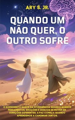Quando Um Não Quer, O Outro Sofre (eBook, ePUB) - S., Ary