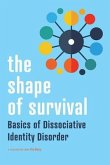 The Shape of Survival (eBook, ePUB) The Shape of Survival (eBook, ePUB)