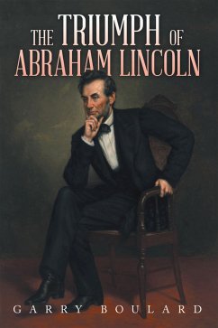 Cover The Triumph of Abraham Lincoln (eBook, ePUB)