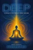 DEEP, a Gateway to the Creation-Energy Teaching (eBook, ePUB)