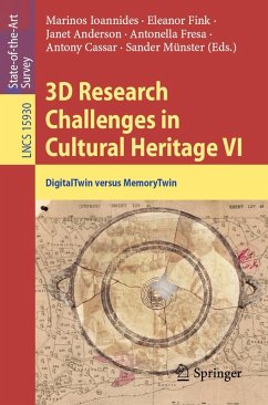 3D Research Challenges in Cultural Heritage VI (eBook, PDF) Cover 3D Research Challenges in Cultural Heritage VI (eBook, PDF)