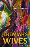Jeremiah's Wives (eBook, ePUB) Jeremiah's Wives (eBook, ePUB)