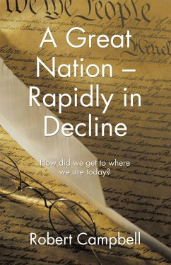 Cover A Great Nation - Rapidly in Decline (eBook, ePUB)