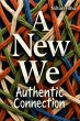 A New We: Authentic Connection (eBook,... - Bild 1