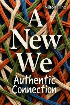 Cover A New We: Authentic Connection (eBook, ePUB)