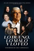 Lo Bueno, Lo Malo y Lo Feo (eBook, ePUB)