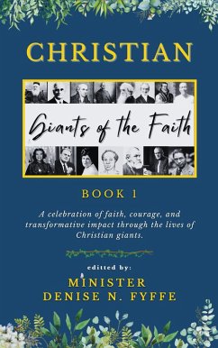 Christian Giants of the Faith (Book 1) (eBook, ePUB) - Fyffe, Denise N.