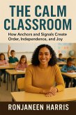 The Calm Classroom (eBook, ePUB)