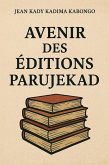 Avenir des éditions parujekad (Nouvelles, #1) (eBook, ePUB) Avenir des éditions parujekad (Nouvelles, #1) (eBook, ePUB)