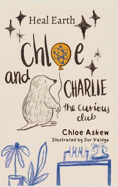Chloe and Charlie: The Curious Club (eBook, ePUB) - Earth, Heal