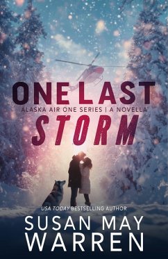 Cover One Last Storm (Alaska Air One Rescue, #5) (eBook, ePUB)