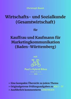 Wirtschafts- und Sozialkunde (Gesamtwirtschaft) für Kauffrau und Kaufmann für Marketingkommunikation (Baden-Württemberg) (eBook, ePUB) Cover Wirtschafts- und Sozialkunde (Gesamtwirtschaft) für Kauffrau und Kaufmann für Marketingkommunikation (Baden-Württemberg) (eBook, ePUB)