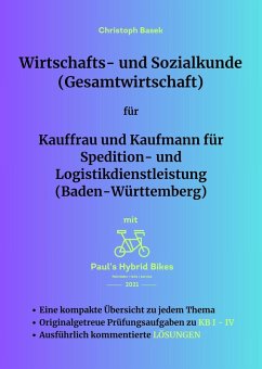 Wirtschafts- und Sozialkunde (Gesamtwirtschaft) für Kauffrau und Kaufmann für Spedition- und Logistikdienstleistung (Baden-Württemberg) (eBook, ePUB) Cover Wirtschafts- und Sozialkunde (Gesamtwirtschaft) für Kauffrau und Kaufmann für Spedition- und Logistikdienstleistung (Baden-Württemberg) (eBook, ePUB)
