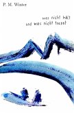 was nicht hält und was nicht trennt (eBook, ePUB) was nicht hält und was nicht trennt (eBook, ePUB)