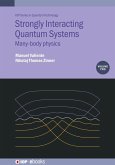 Strongly Interacting Quantum Systems, Volume 2 (eBook, ePUB) Strongly Interacting Quantum Systems, Volume 2 (eBook, ePUB)