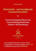 Wirtschafts- und Sozialkunde (Gesamtwirtschaft) für Veranstaltungskauffrau und Veranstaltungskaufmann (Baden-Württemberg) (eBook, ePUB)