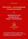 Wirtschafts- und Sozialkunde (Gesamtwirtschaft) für Bankkauffrau und Bankkaufmann (Baden-Württemberg) (eBook, ePUB) Wirtschafts- und Sozialkunde (Gesamtwirtschaft) für Bankkauffrau und Bankkaufmann (Baden-Württemberg) (eBook, ePUB)