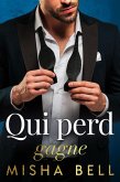Qui perd gagne (eBook, ePUB) Qui perd gagne (eBook, ePUB)