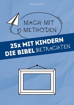 Cover 25x mit Kindern die Bibel betrachten (eBook, ePUB)
