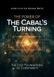 The Power of The Cabal's Turning: The... - Bild 1