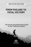 From Failure the Victory Total! (eBook, ePUB) From Failure the Victory Total! (eBook, ePUB)