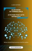Elon Musk in Torreblanca - A fiction that acts on reality (eBook, ePUB) Elon Musk in Torreblanca - A fiction that acts on reality (eBook, ePUB)
