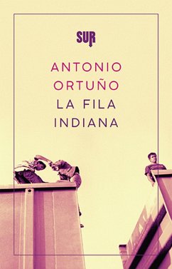 La fila indiana (eBook, ePUB) - Ortuño, Antonio