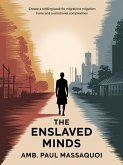 The Enslaved Minds- Economic Brian Drain (eBook, ePUB)
