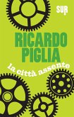 La città assente (eBook, ePUB) La città assente (eBook, ePUB)