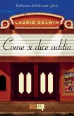 Come si dice addio (eBook, ePUB) Come si dice addio (eBook, ePUB)