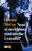 Non si uccidono così anche i cavalli? (eBook, ePUB) Non si uccidono così anche i cavalli? (eBook, ePUB)
