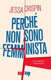Perché non sono femminista (eBook, ePUB) Perché non sono femminista (eBook, ePUB)