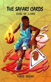 King of Lions (The Safari Cards, #1) (eBook, ePUB) King of Lions (The Safari Cards, #1) (eBook, ePUB)